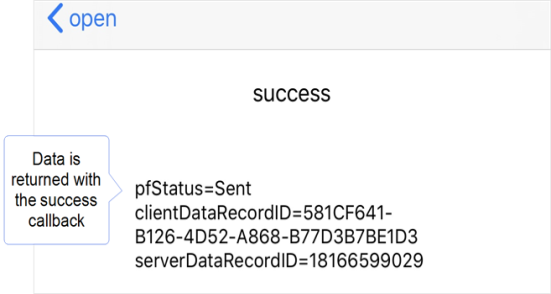 x-success callback returns the pfStatus, clientDataRecordID, and the serverDataRecordID