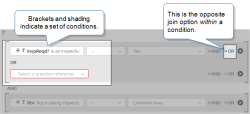 Brackets and shading indicate a set of conditions when you select, in this example, +OR within a condition (to the right of it)