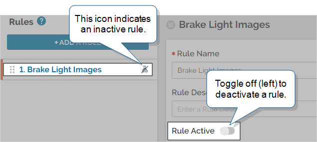 List of conditional logic rules with an icon that shows "Brake Light Images" as inactive. This also shows the "Rule Active" toggle set to the off position (left).