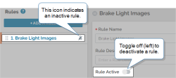 List of conditional logic rules with an icon that shows "Brake Light Images" as inactive. This also shows the "Rule Active" toggle set to the off position (left).