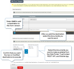 Edit Form Outputs page that shows the option to Add a destination to a past form version, add documents to the destination, make additional documents from the "Available Documents" list available for download by moving them to the "Selected Documents" list, and select the checkbox to confirm that you want to execute your changes for the stated number of form submissions, "1" in this example.