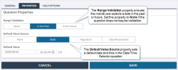 The Properties tab in a Date/Time Selector question. In this question, the Range Validation is set to In the Past. The Default Value Source is set to a static date.