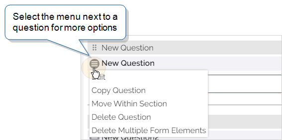 Select the menu next to the question text to copy, move, or delete the question.