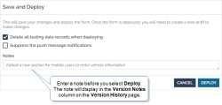 The Save and Deploy modal, with a note added. The note reads, "Added a new section for mobile users to enter vehicle information."