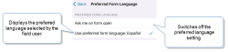 Preferred Form Language settings on ioS. "Ask me on form open" clears the preferred language. "Use preferred form language: Espanol" shows an example of the field user's choice when they opened the form and selected "Make this my preferred language".