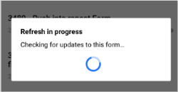 Alert that tells the field user a refresh is in progress