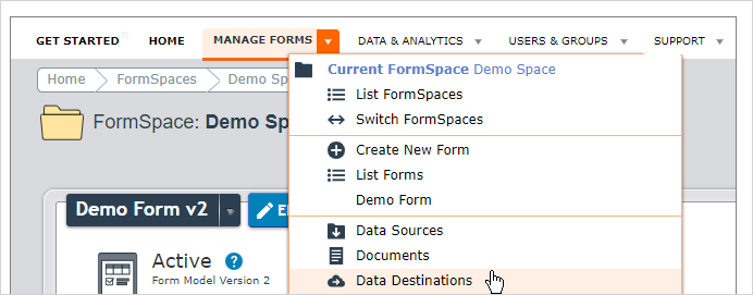 Mouse over the Manage Forms tab and select Data Destinations.
